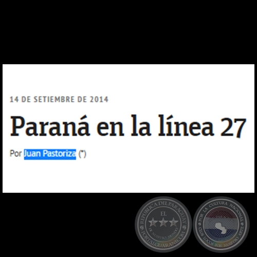 PARAN EN LA LNEA 27 - Por JUAN PASTORIZA CENTURIN - Domingo, 14 de Septiembre de 2014